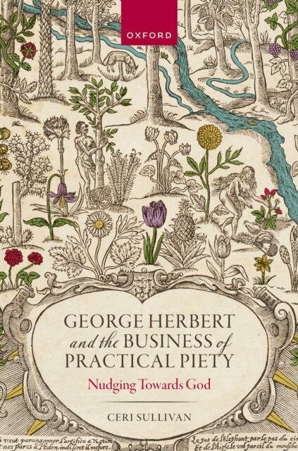 Ceri Sullivan - George Herbert and the Business of Practical Piety, E-bok