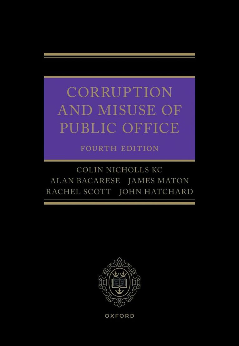 Colin Nicholls, Alan Bacarese, James Maton, Rachel Scott, John Hatchard - Corruption and Misuse of Public Office, Häftad
