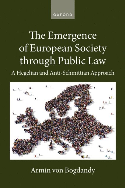 Armin von Bogdandy - Emergence of European Society through Public Law, E-bok