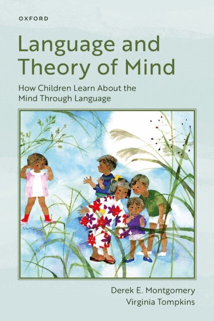 Virginia Tompkins, Derek E. Montgomery - Language and Theory of Mind, E-bok. Tillgänglighet: Lägg i varukorg