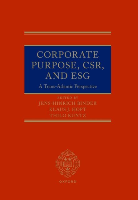 Thilo Kuntz, Klaus Hopt, Jens-Hinrich Binder - Corporate Purpose, CSR, and ESG, E-bok