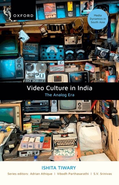 Ishita Tiwary - Video Culture in India, E-bok