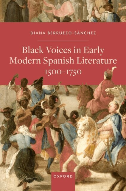 Diana Berruezo-SA!nchez - Black Voices in Early Modern Spanish Literature, 1500-1750, E-bok