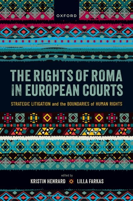 Lilla Farkas, Kristin Henrard - Rights of Roma in European Courts, E-bok