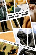 Why Political Theory Needs Social Science