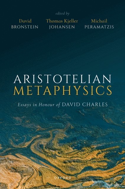 Michail Peramatzis, Thomas Kjeller Johansen, David Bronstein - Aristotelian Metaphysics, E-bok