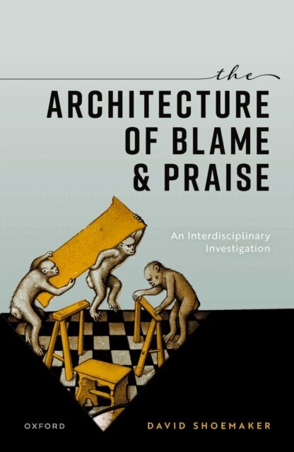 David Shoemaker - Architecture of Blame and Praise, E-bok