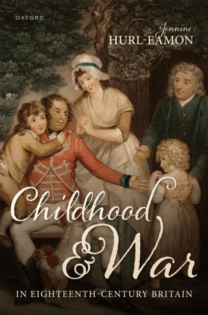 Jennine Hurl-Eamon - Childhood and War in Eighteenth-Century Britain, E-bok