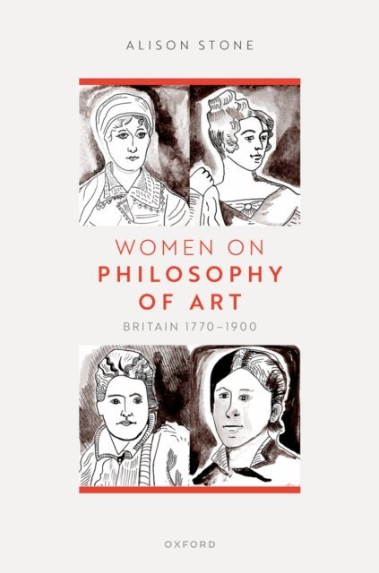 Alison Stone - Women on Philosophy of Art, E-bok