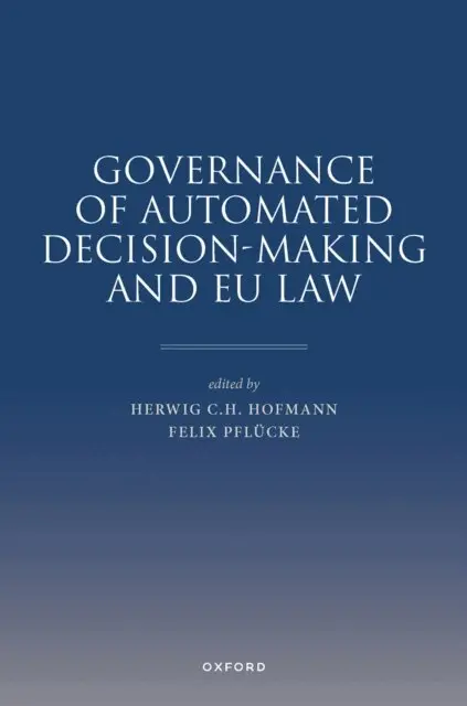 Governance of Automated Decision-Making and EU Law