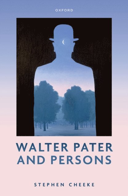 Stephen Cheeke - Walter Pater and Persons, E-bok