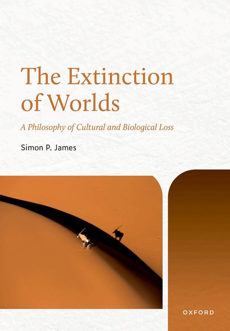 Simon P. James - The Extinction of Worlds, Inbunden. Tillgänglighet: Kommande