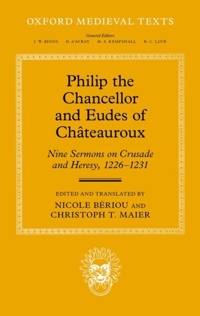 Christoph Maier, Nicole Beriou - Philip the Chancellor and Eudes of ChA teauroux, E-bok