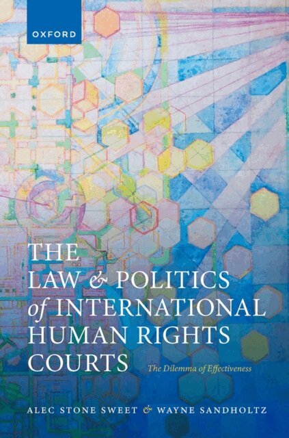Wayne Sandholtz, Alec Stone Sweet - Law and Politics of International Human Rights Courts, E-bok