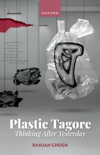 Ranjan Ghosh - Plastic Tagore, E-bok