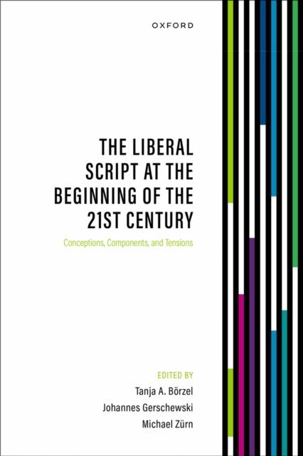 Michael ZArn, Johannes Gerschewski, Tanja A. BA¶rzel - Liberal Script at the Beginning of the 21st Century, E-bok