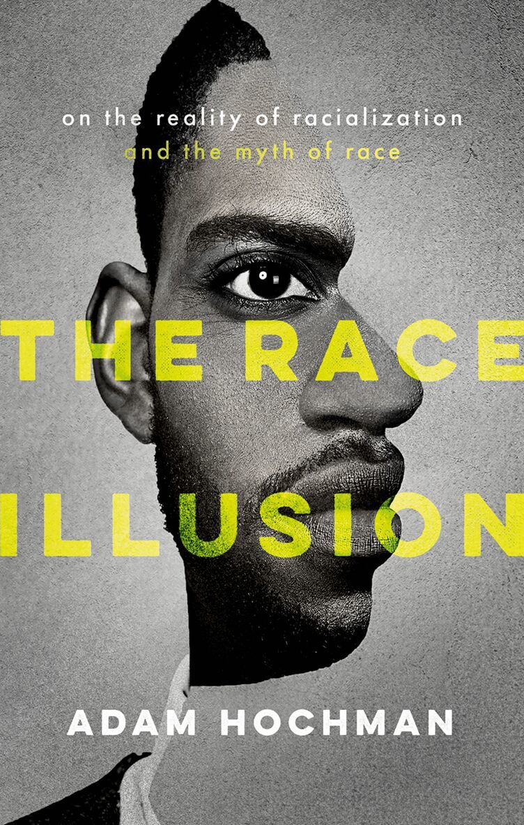 Adam Hochman - The Race Illusion, Inbunden. Tillgänglighet: Lägg i varukorg
