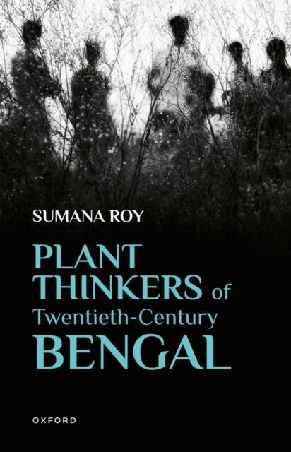 Sumana Roy - Plant Thinkers of Twentieth-Century Bengal, E-bok