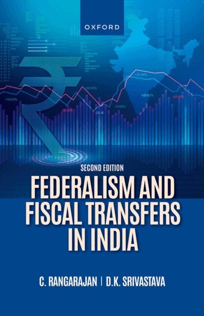 D. K. Srivastava, C. Rangarajan - Federalism and Fiscal Transfers in India, E-bok