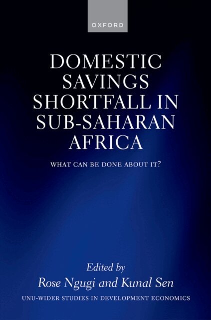 Kunal Sen, Rose Ngugi - Domestic Savings Shortfall in Sub-Saharan Africa, E-bok