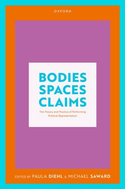 Michael Saward, Paula Diehl - Bodies, Spaces, Claims, E-bok