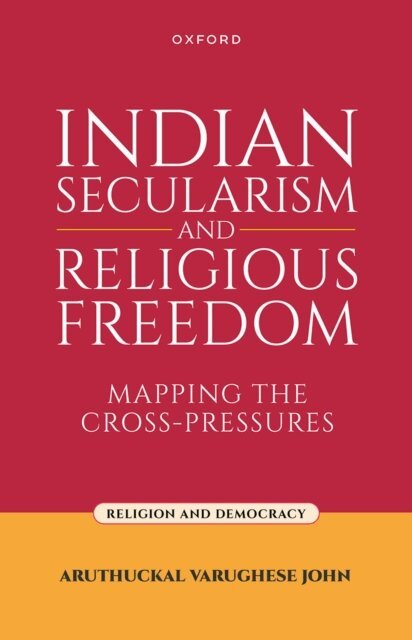 Aruthuckal Varughese John - Indian Secularism and Religious Freedom, E-bok