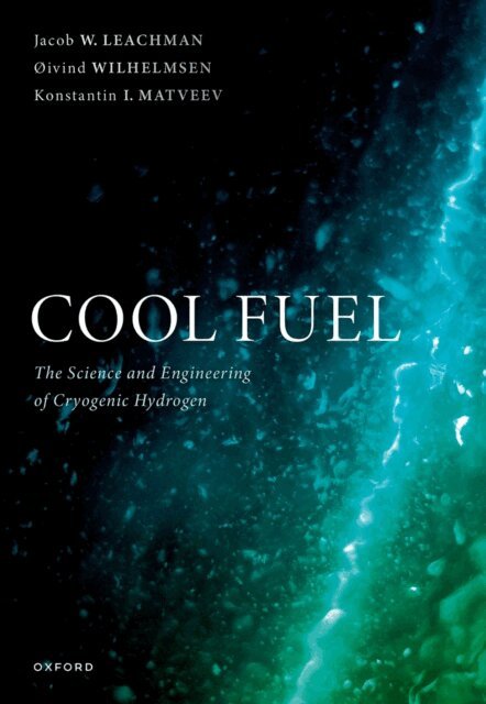 Konstantin I. Matveev, A˜ivind Wilhelmsen, Jacob W. Leachman - Cool Fuel, E-bok