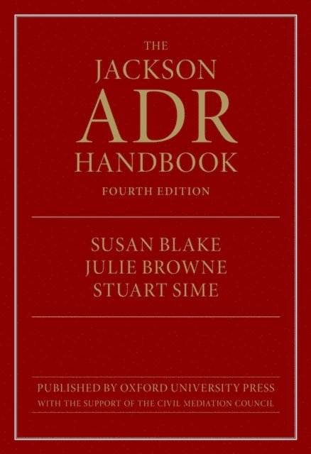 Julie Browne, Susan Blake, Stuart Sime - Jackson ADR Handbook, E-bok