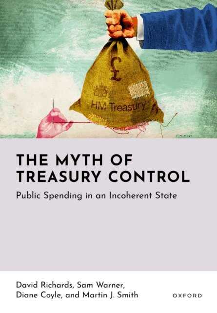 Martin J. Smith, Diane Coyle, Sam Warner, David Richards - Myth of Treasury Control, E-bok