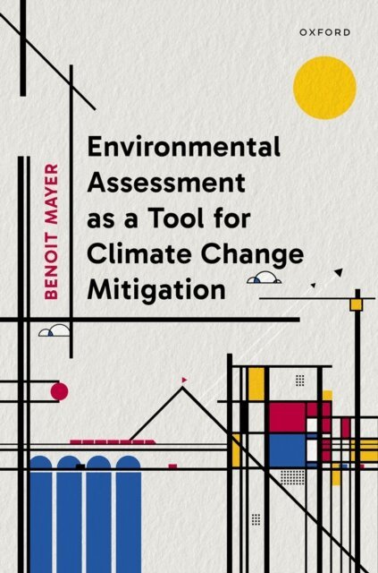 Benoit Mayer - Environmental Assessment as a Tool for Climate Change Mitigation, E-bok