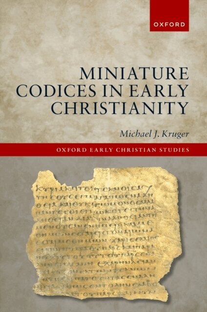 Michael J. Kruger - Miniature Codices in Early Christianity, E-bok