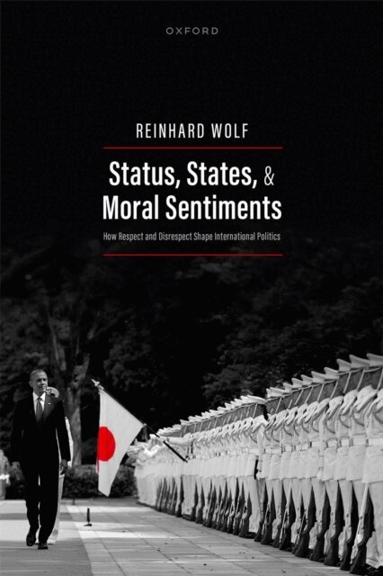 Reinhard Wolf - Status, States, and Moral Sentiments, E-bok