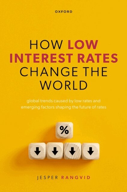 Jesper Rangvid - How Low Interest Rates Change the World, E-bok