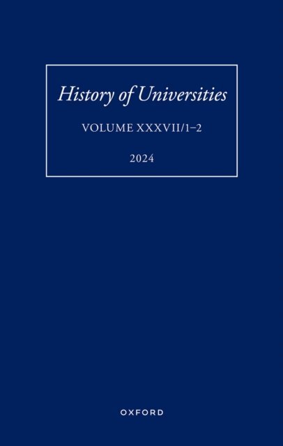 Robin Darwall-Smith, Mordechai Feingold - History of Universities: Volume XXXVII/1-2, E-bok