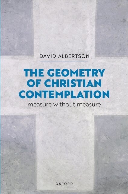 David Albertson - Geometry of Christian Contemplation, E-bok