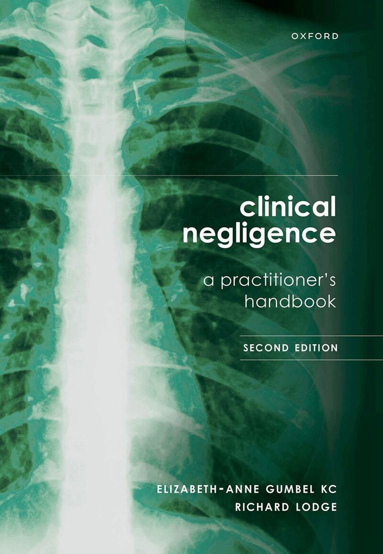 Elizabeth-Anne (Lizanne) Gumbel, Richard Lodge - Clinical Negligence: A Practitioner's Handbook, Inbunden. Tillgänglighet: Lägg i varukorg