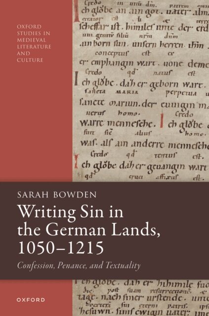 Sarah Bowden - Writing Sin in the German Lands, 1050a &quote;1215, E-bok