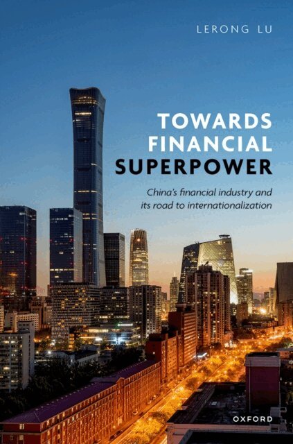 Lerong Lu - Towards Financial Superpower, E-bok
