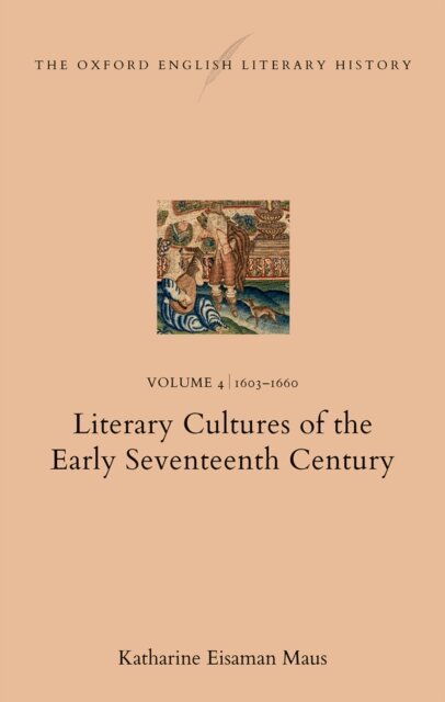 Katharine Eisaman Maus - Oxford English Literary History, E-bok
