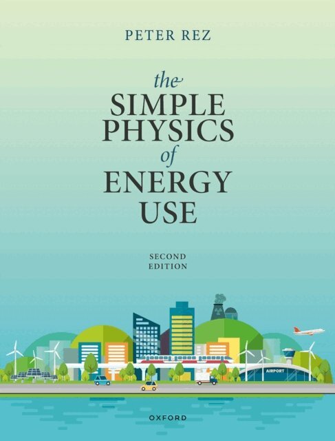 Peter Rez - Simple Physics of Energy Use, E-bok. Tillgänglighet: Lägg i varukorg