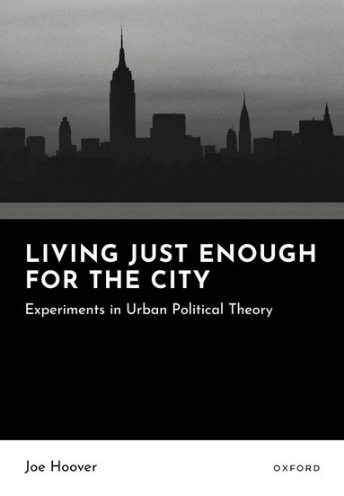 Living Just Enough for the City by Joe Hoover