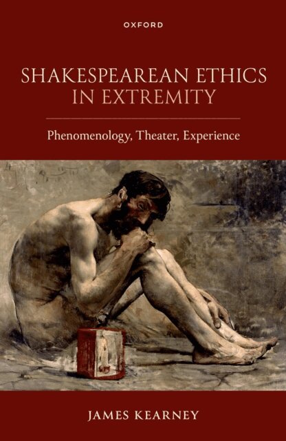 James Kearney - Shakespearean Ethics in Extremity, E-bok