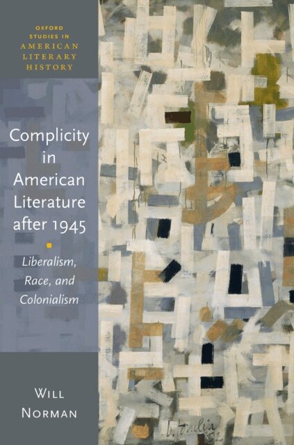 Will Norman - Complicity in American Literature after 1945, E-bok