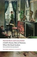 Doll's House, Men of Honour, When We Dead Awaken