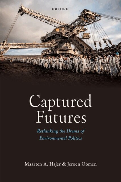 Jeroen Oomen, Maarten A. Hajer - Captured Futures, E-bok
