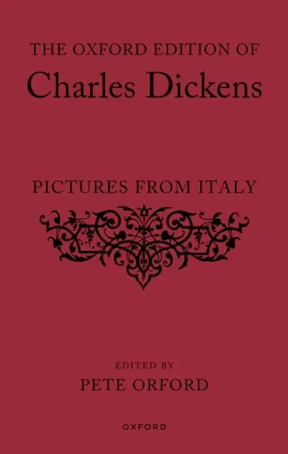 Oxford Edition of Charles Dickens: Pictures from Italy