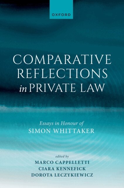 Dorota Leczykiewicz, Ciara Kennefick, Marco Cappelletti - Comparative Reflections in Private Law, E-bok