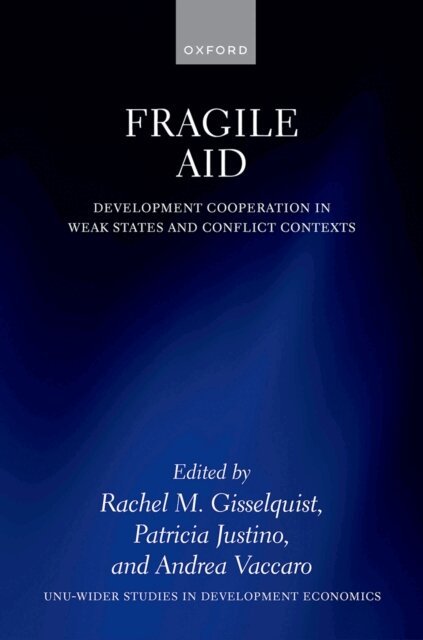 Andrea Vaccaro, Patricia Justino, Rachel M. Gisselquist - Fragile Aid, E-bok