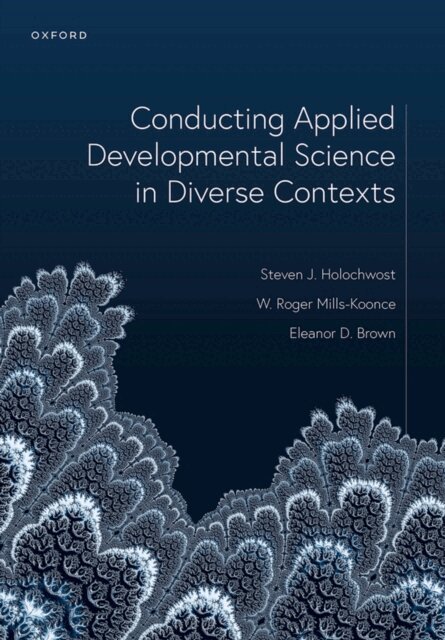 Eleanor D. Brown, W. Roger Mills-Koonce, Steven J. Holochwost - Conducting Applied Developmental Science in Diverse Contexts, E-bok. Tillgänglighet: Lägg i varukorg