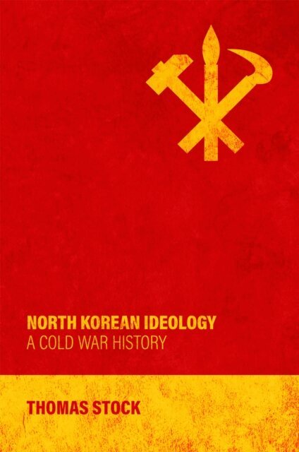 Thomas Stock - North Korean Ideology, E-bok